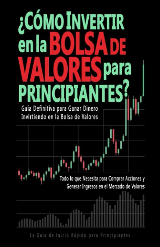 Guía para invertir en el mercado de valores 1 guia para invertir en el mercado de valores