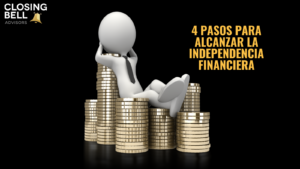 pasos para lograr independencia economica